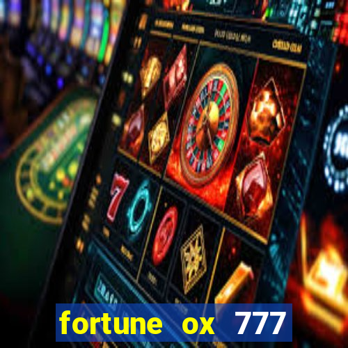 fortune ox 777 fortuna 77